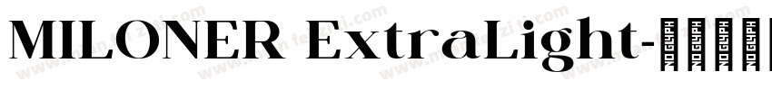 MILONER ExtraLight字体转换